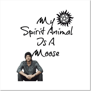 My Spirit Animal is a Moose! Posters and Art